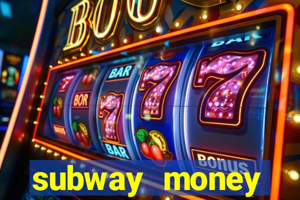 subway money depósito 1 real